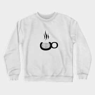 coffee Crewneck Sweatshirt